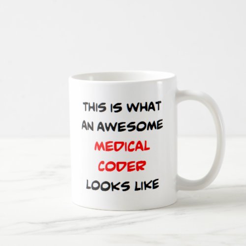 medical coder awesome coffee mug