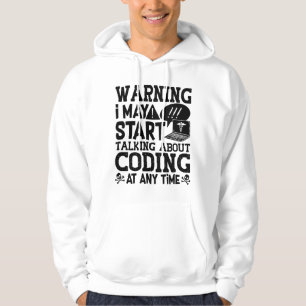 Medical Coder Coding Warning I May Start Talking Hoodie