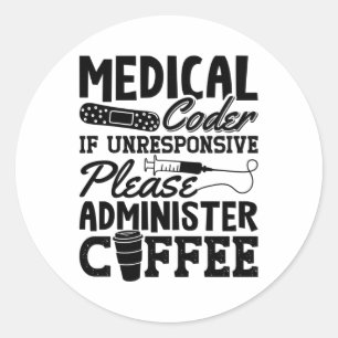 Medical Coder Coffee Assistant ICD Coding Gift Classic Round Sticker