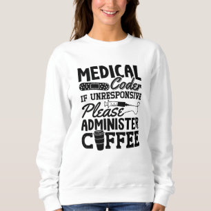 Medical Coder Coffee Assistant ICD Coding Gift Sweatshirt