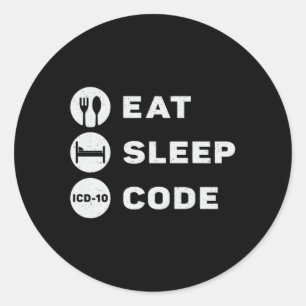 Medical Coder Eat Sleep Code Coding ICD Programmer Classic Round Sticker