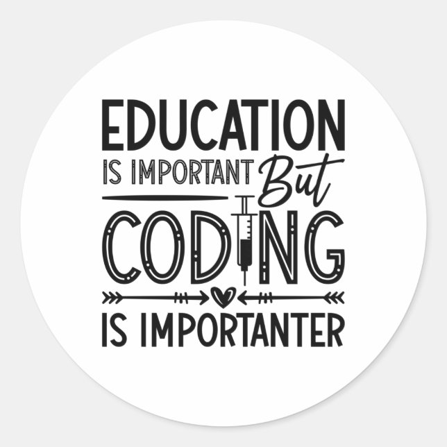 Medical Coder Education Is Important Coding ICD Classic Round Sticker (Front)