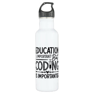 Medical Coder Education Is Important Coding ICD Stainless Steel Water Bottle