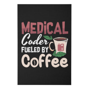 Medical Coder Fueled By Coffee Coding Programmer Faux Canvas Print