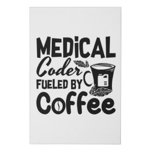Medical Coder Fueled By Coffee Programmer Coding Faux Canvas Print
