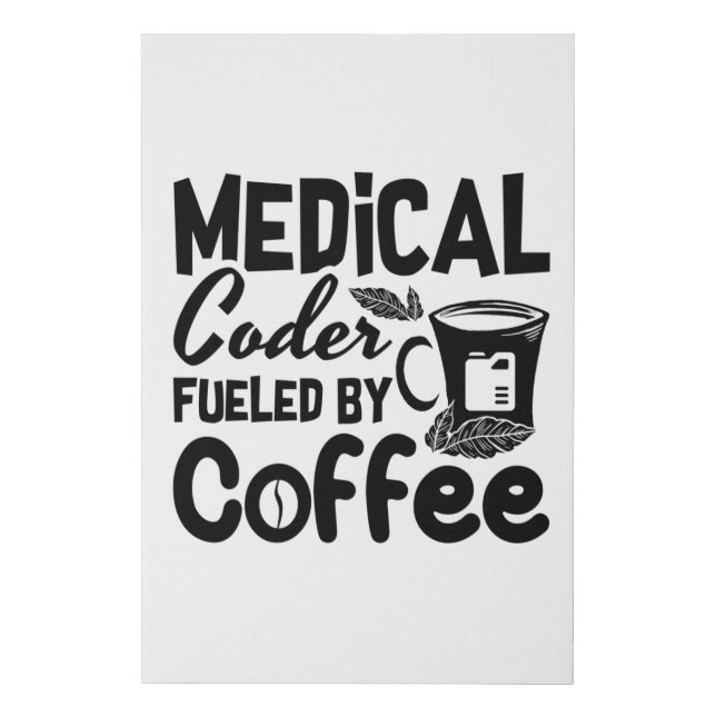 Medical Coder Fueled By Coffee Programmer Coding Faux Canvas Print (Front)