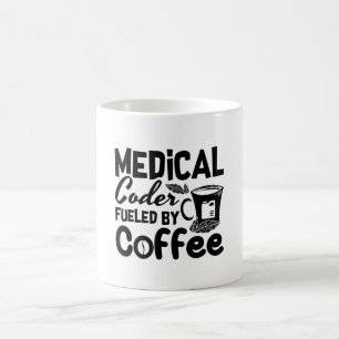 Medical Coder Fueled By Coffee Programmer Coding Mug