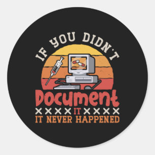 Medical Coder If You Didn't Document ICD Coding Classic Round Sticker