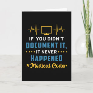Medical Coder If You Didn't Document It Coding ICD Card