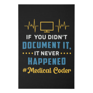 Medical Coder If You Didn't Document It Coding ICD Faux Canvas Print