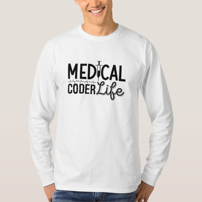 Medical Coder Life Assistant ICD Programmer Coding T-Shirt (Front)
