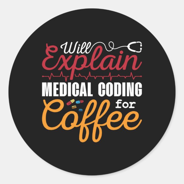 Medical Coder Medical Coding Coffee ICD Coding Classic Round Sticker (Front)