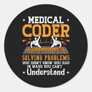Medical Coder Solving Problems Assistant Coding Classic Round Sticker