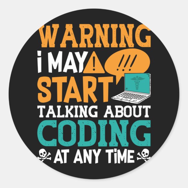 Medical Coder Warning I May Start Talking Coding Classic Round Sticker (Front)