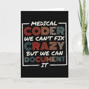 Medical Coder We Can't Fix, Medical Nurse Coder  Card