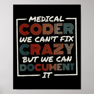 Medical Coder We Can't Fix, Medical Nurse Coder Poster