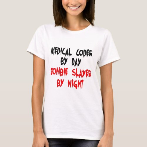 Medical Coder Zombie Slayer T_Shirt