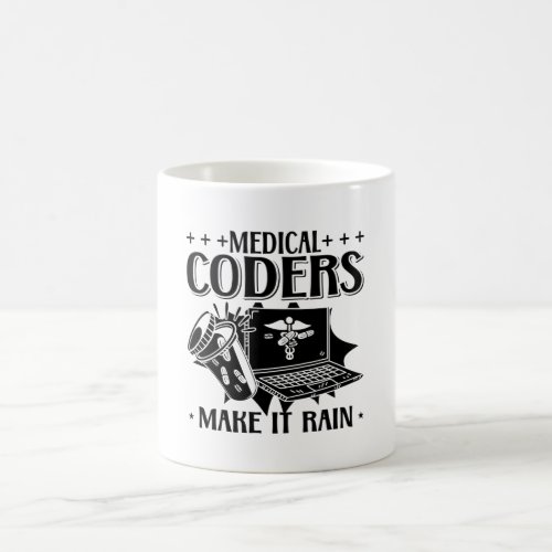 Medical Coders Make It Rain Coding Medical Coder Coffee Mug