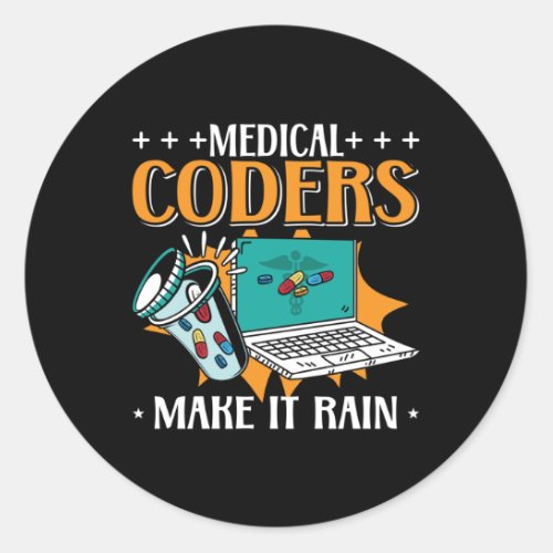 Medical Coders Make It Rain Medical Coder Coding Classic Round Sticker