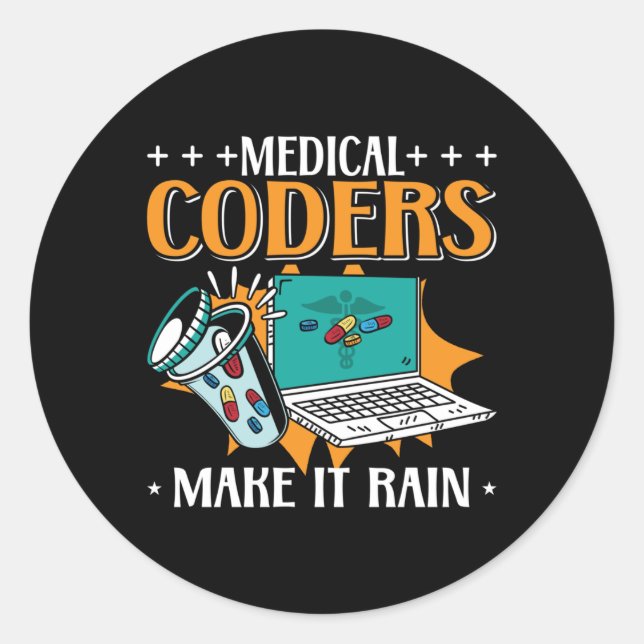Medical Coders Make It Rain Medical Coder Coding Classic Round Sticker (Front)