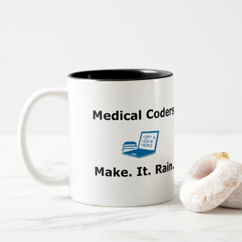Medical Coders Make It Rain Two_Tone Coffee Mug