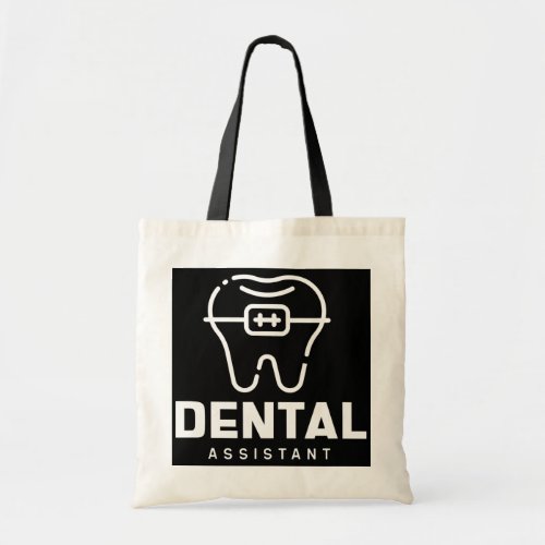 Medical Dental Assistant Hygienist Dentist  Tote Bag
