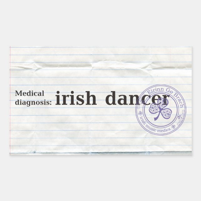 Medical diagnosis: irish dancer rectangular sticker (Front)