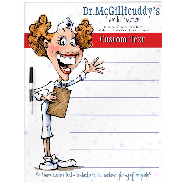 Medical Doctor's office message board.Funny nurse! Dry Erase Board (Front)