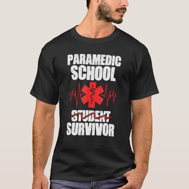 Medical EMS Student Paramedic School Survivor T-Shirt (Front)