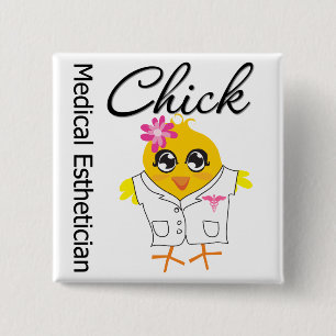 Medical Esthetician Chick Button