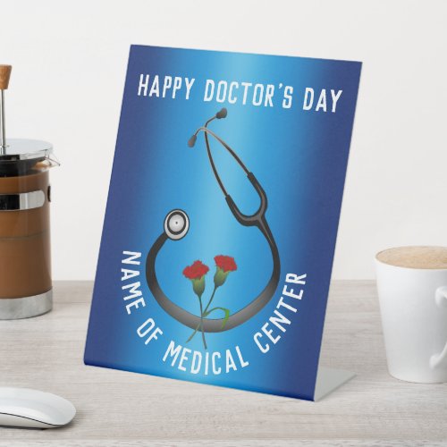 Medical Facility Doctors Day Stethoscope  Pedestal Sign