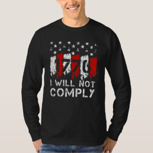 Medical Freedom I Will Not Comply No Mandates Anti T-Shirt