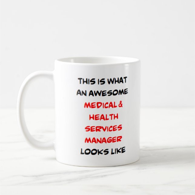 medical & health services manager, awesome coffee mug (Left)
