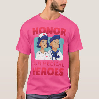 Medical Heroes Doctor Nurse Healthcare Doctors Men T-Shirt