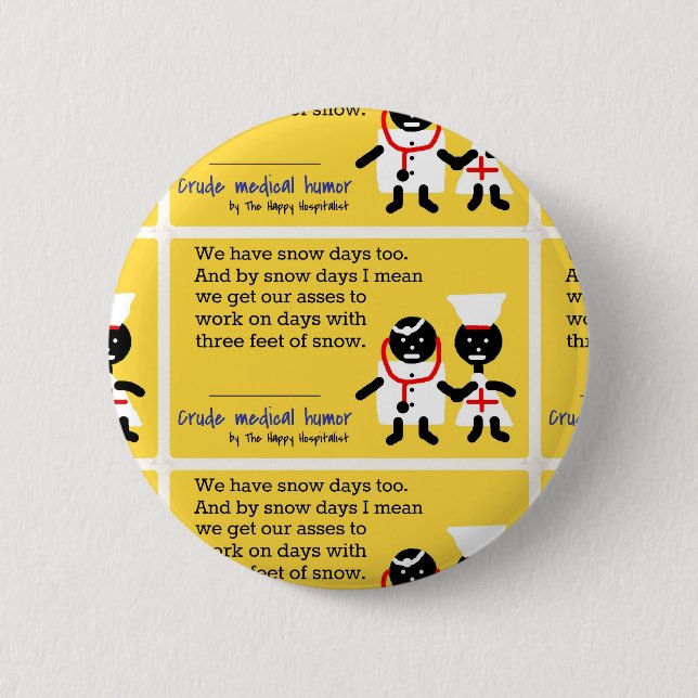 Medical Humor Pinback Button (Front)