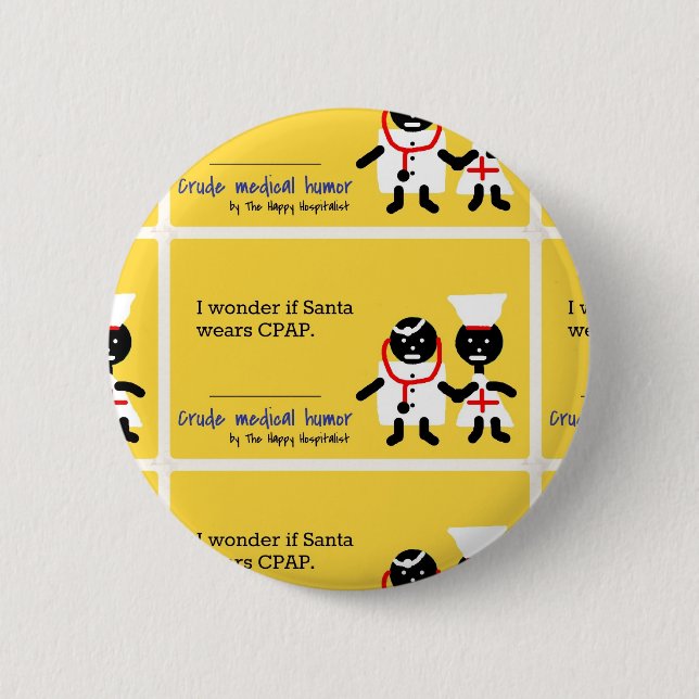 Medical Humor Pinback Button (Front)