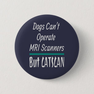Medical Joke Dogs and Cats Dad Joke Funny Button
