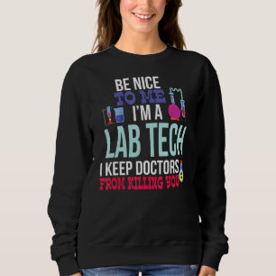 Medical Lab Tech Laboratory Technician Sweatshirt