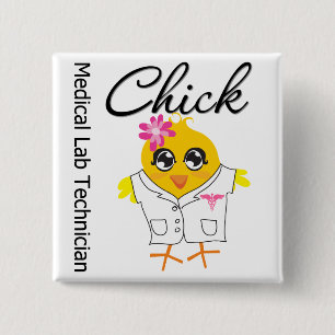 Medical Lab Technician Chick Pinback Button