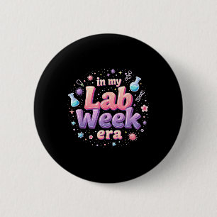 Medical Laboratory In My Lab Week Era Teacher Stud Button