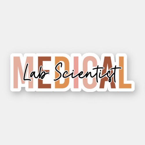 Medical Laboratory Scientist MLS Gift Sticker