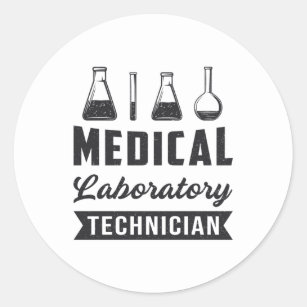 Medical Laboratory Technician Funny Lab Tech Gift Classic Round Sticker