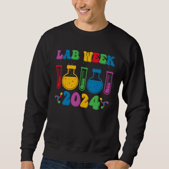 Medical Laboratory Technician Lab Week 2024 Techno Sweatshirt (Front)