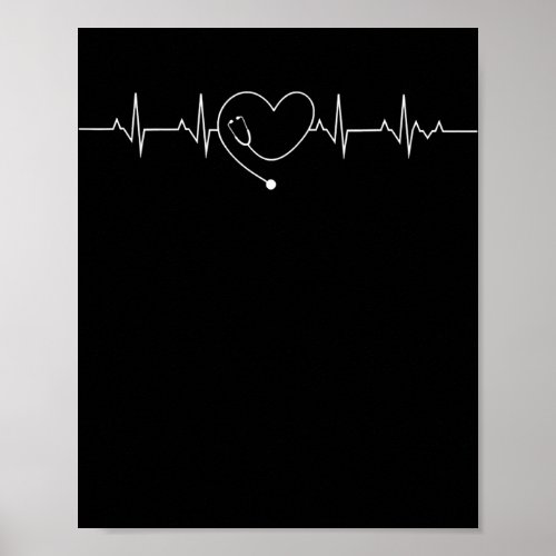 Medical Nursing Stethoscope Nurse Heartbeat Gift Poster