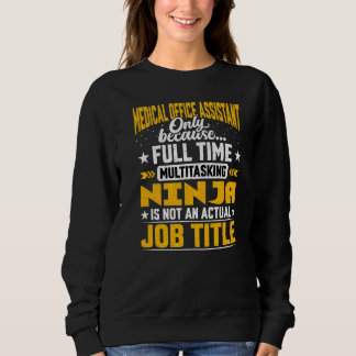 Medical Office Assistant Job Title  Medical Office Sweatshirt