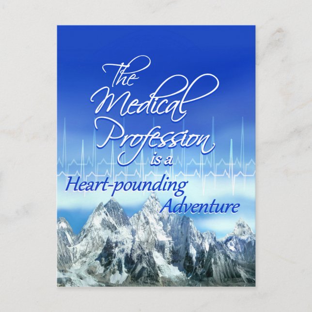 Medical Profession is a Heart-pounding Adventure Postcard (Front)
