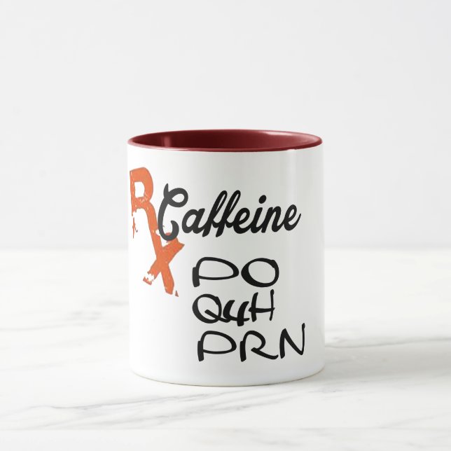 medical pun funny Caffeine PO Q4H PRN Mug design (Center)