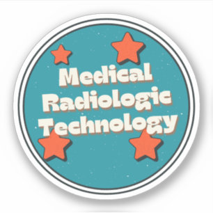 Medical Radiologic Technology Sticker