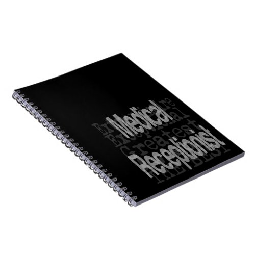 Medical Receptionist Extraordinaire Notebook