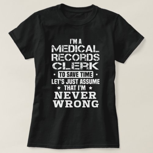 Medical Records Clerk T_Shirt